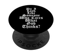 Ateo: Ti sembro qualcuno a cui importa cosa pensa Dio? PopSockets PopGrip Adesivo