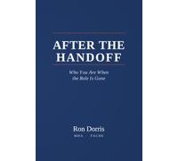 Ater the Handoff: Whon You Are When the Role Is Gone