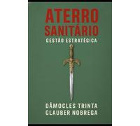 ATERRO SANITÁRIO: GESTÃO ESTRATÉGICA