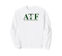 ATF Now That's e Irish Party Felpa