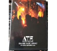 ATF2 After The Fire You Had To Be There! AFF Live at Greenbelt 2004