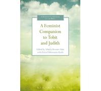 Athalya Brenner-Idan A Feminist Companion to Tobit and Judith (Tascabile)