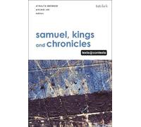 Athalya Brenner-Idan Samuel, Kings and Chronicles I (Tascabile) Texts @ Contexts
