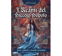 Athame. Rivista di wicca, neopaganesimo e stregoneria (2025). Vol. 8: I reami del piccolo popolo