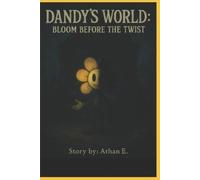 Athan E Dandy's World The Gardenview Chronicles (Tascabile)
