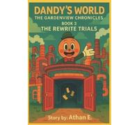 Athan E Dandy's World The Gardenview Chronicles (Tascabile)