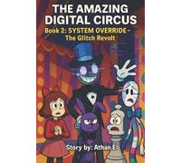 Athan E The Amazing Digital Circus (Tascabile) Amazing Digital Circus