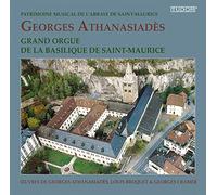 Athanasiades Georges - Grand Orgue De La Basilique De Saint-Maurice