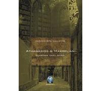 Athanàsios & Maximilian. I guardiani degli spiriti