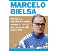 Athanasios Terz Marcelo Bielsa - Allenare la fase di costruzione del (Tascabile)