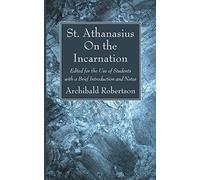 Athanasius Archbishop of Alexandria Archibald Robert On the Incarnat (Tascabile)