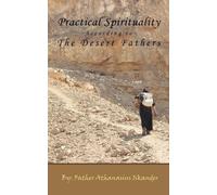 Athanasius Iskan Practical Spirituality According to the Desert Fath (Tascabile)
