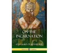 Athanasius Of Alexandria On the Incarnation (Tascabile)