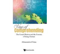 Athanassios Fok Ways Of Comprehending: The Grand Illusion And (Copertina rigida)