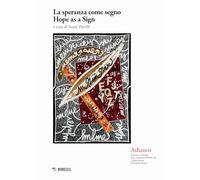 Athanor. La speranza come segno-Hope as a sign (Vol. 25)