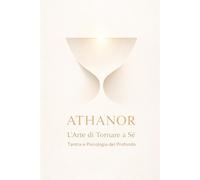 Athanor: Larte di tornare a sé - Tantra e Psicologia del Profondo - Vanza...