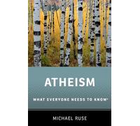 Atheism: What Everyone Needs to Know®