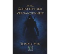 Athela: Schatten der Vergangenheit