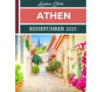 ATHEN REISEFÜHRER 2025