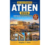 Athen Reiseführer 2026: Entdecken Sie die Wiege der Demokratie, antike Monumente und moderne Highlights