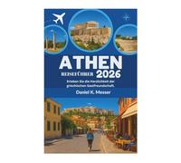 ATHEN REISEFÜHRER 2026: Erleben Sie die Herzlichkeit der griechischen Gastfreundschaft.