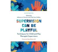 Athena A. Drewes Supervision Can Be Playful (Tascabile)