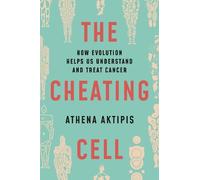 Athena Aktipis The Cheating Cell (Tascabile)