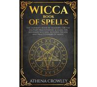 Athena Crowley Wicca Book of Spells (Tascabile)
