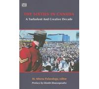 Athena Palaeologu M Athe The Sixties in Canada - A Turbulent and Cr (Tascabile)