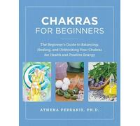Athena Perrakis Chakras for Beginners (Tascabile)