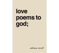 Athena Scroll Love Poems To God (Tascabile)
