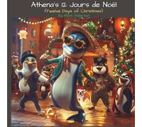 Athena's 12 Jours de Noël: Twelve Days of Christmas