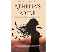 Athena's Abide: A Journey of Healing in the Secret Place