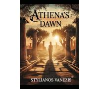 Athena's Dawn: Unveiling the Myth, Archaeology, and Timeless Wisdom of an Ancient Wonder