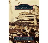 Athene Mihalakis Kovacic Don Lynch Suzanne Tarbell Co RMS Queen Mary (Tascabile)