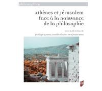 Athènes et Jérusalem face à la naissance de la philosophie