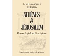 Athènes et Jérusalem: Un essai de philosophie religieuse