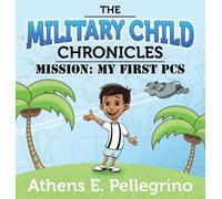 Athens E. Pellegrino Mission: My First PCS (Copertina rigida)