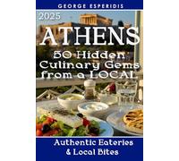 Athens Food & Taverna Travel Guide: 50 Best Taverns, cafés, Street Food and Restaurants from Locals!