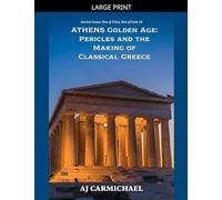 Athens Golden Age: Pericles and the Making of Classical Greece: 8