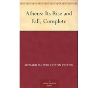 Athens: Its Rise and Fall