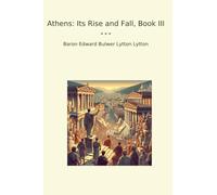 Athens: Its Rise and Fall, Book III