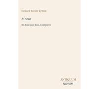 Athens: Its Rise and Fall, Complete