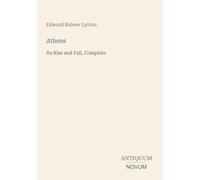 Athens: Its Rise and Fall, Complete