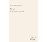Athens: Its Rise and Fall, Volume 5