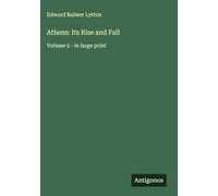 Athens: Its Rise and Fall: Volume 5 - in large print