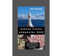 Athens Travel companion 2026: Step-by-Step Guide to Exploring Greece’s Capital with Local Insights and Practical Tips
