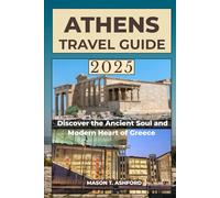 ATHENS TRAVEL GUIDE 2025
