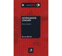 Athìnganos-Zingari. Arte e baratto