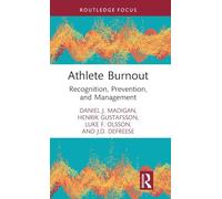 Athlete Burnout: Recognition, Prevention, and Management